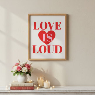 Poster Bold Love Is Loud Valentine’s Day Heart Typography