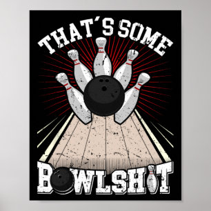 Poster Boliche Camisa Engraçada Que é um pouco de boliche