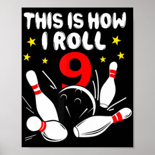 Poster boliche De 9 Anos É Assim Que Eu Rolo O 9º Anivers