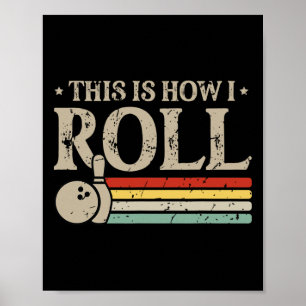Poster Boliche É Assim Que Eu Rolo O Bolinho De Retro Eng
