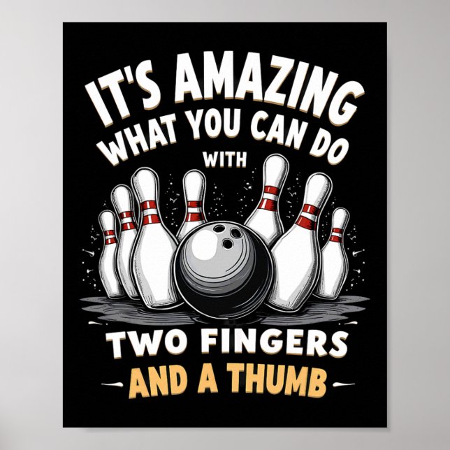 Poster Boliche É Incrível O Que Você Pode Fazer 2 Dedos E (Frente)