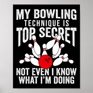 Poster Boliche Engraçada Boliches Homens Minha Técnica De
