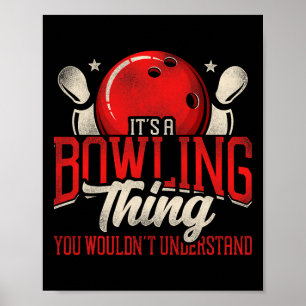 Poster Boliche engraçada É uma Boliche que você não faria