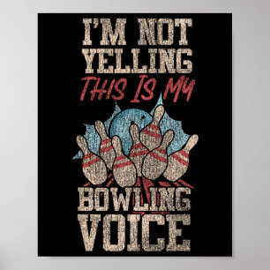 Poster Boliches Engraçadas que não estou gritando Esta é