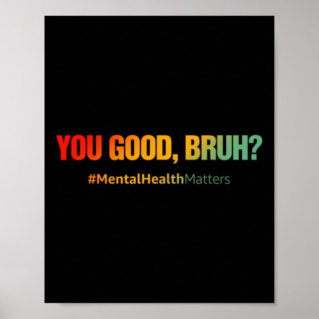 Poster Bom Bruh Mental Health Problems Mental Health Awa (Frente)