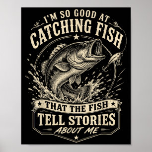Poster Bom em pegar peixes pescador de robalo engraçado