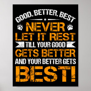 Poster Bom Melhor Nunca Deixe Descansar Motivação Frase S