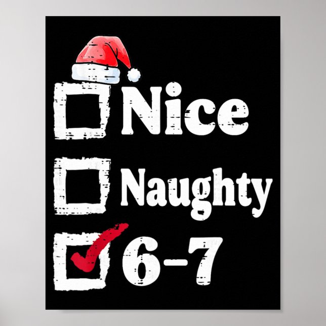 Poster Bom Travesso 6 7 Meme 6 7 Natal Seis Sete Xmas (Frente)