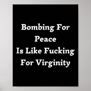 Poster Bombardear Pela Paz É Como Forjar Pela Virgindade