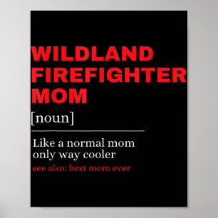 Poster Bombeiro Wildland Mãe Definição Bombeiros Firefig