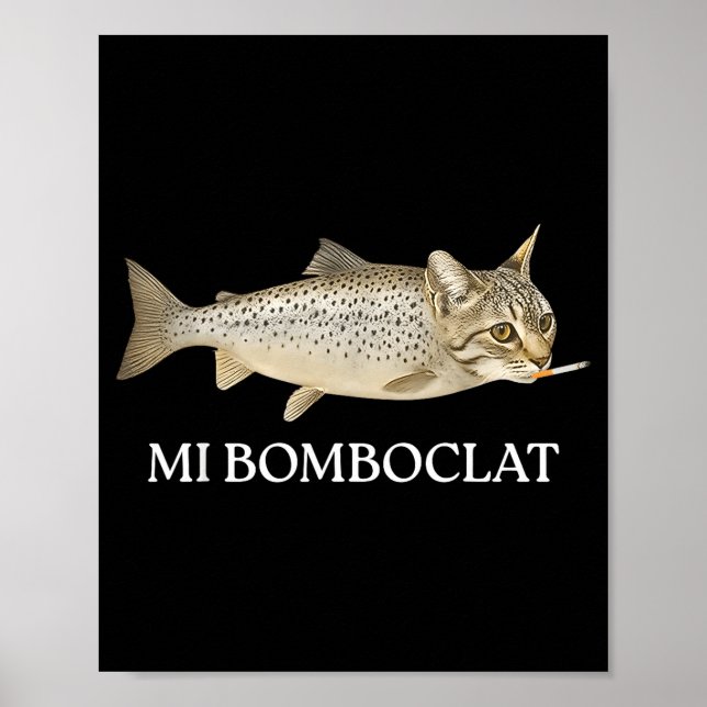 Poster Bomboclat Fish Cat Meme Mi Bomboclat Silly Stud Br (Frente)