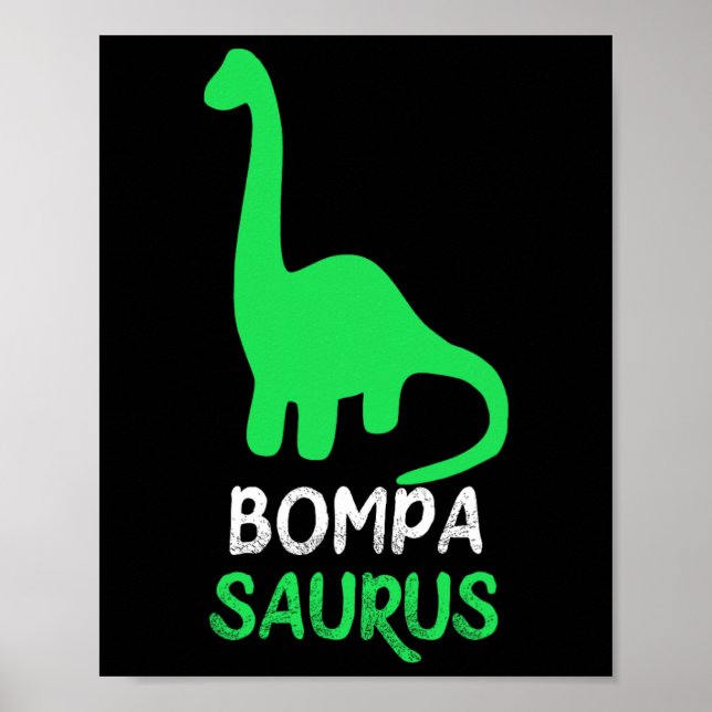 Poster Bompa-saurus Funny Dino Dinosaur Bompasaurus (Frente)
