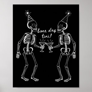 Poster Bone Dry Tini Skeleton Bebendo Martini Tail Hallo
