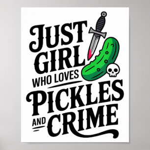 Poster Bonito Apenas Uma Garota Que Ama Ckles E Crime No 