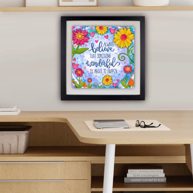 Poster Bonito Floral Sempre Acredite Em Inspirividade De  (Fun Floral, Inspirational, Poster by Inspirivity
)