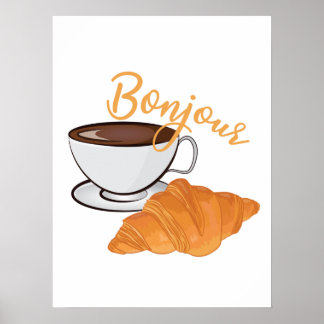 Poster Bonjour Croissant Coffee Breakfast - Café Francês