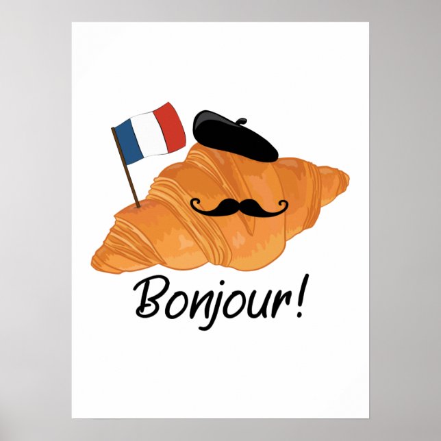 Poster Bonjour French Croissant - França Comida Engraçada (Frente)