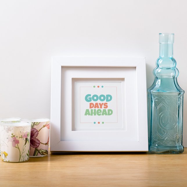 Poster Bons Dias em Frente (Criador carregado)