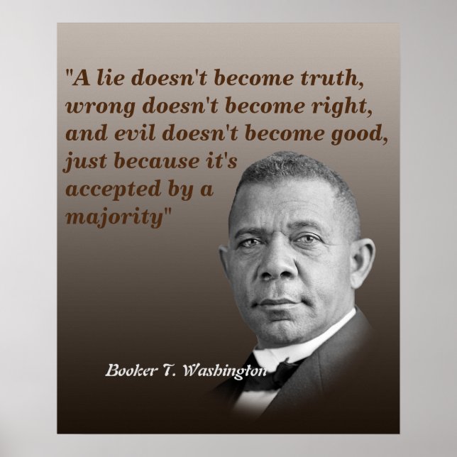 Poster Booker T. Washington Citação Sobre Verdade, Certo, (Frente)