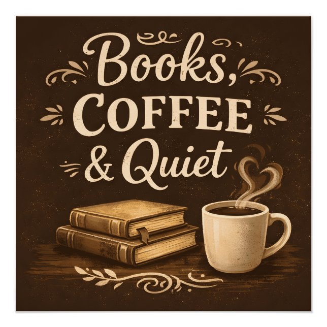 Pôster Books, Coffee & Quiet – Dark Academia Book Lover (Frente)