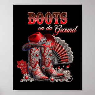 Poster Boots On Ground Boot Cowboy Western Cowgirl Me