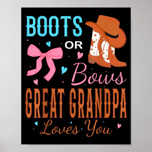 Poster Boots Or Bows Great Grandpa Loves You Gender Revea (Frente)