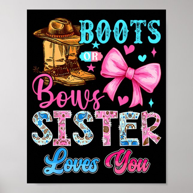 Poster Boots Or Bows Sister Loves You Gender Reveal Famil (Frente)