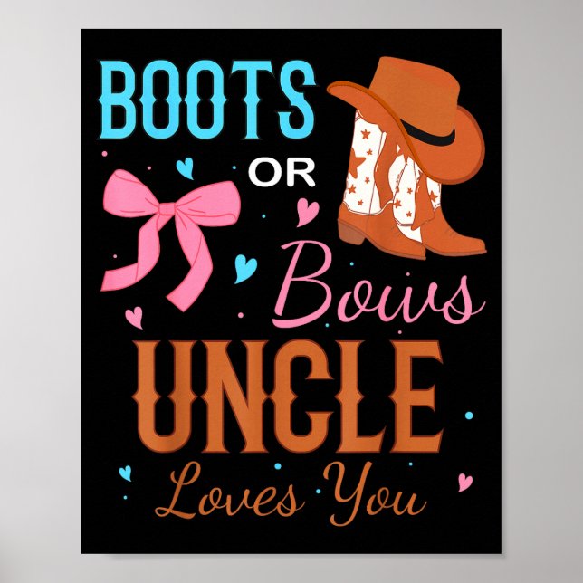 Poster Boots Or Bows Uncle Loves You Gender Reveal Party  (Frente)