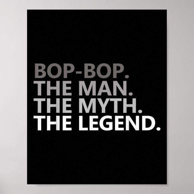 Poster Bop-bop The Man The Myth The Legend Funny Grandpa  (Frente)