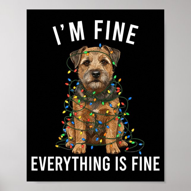 Poster Border Terrier Christmas I'm Fine Everything Is Fi (Frente)