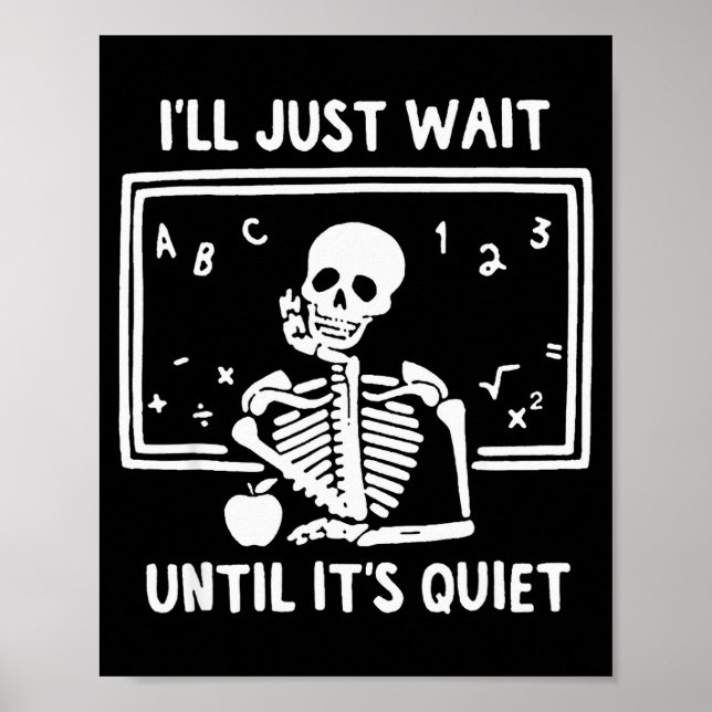 Poster Born Halloween Teacher I'll Just Wait Until It's Q (Frente)