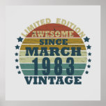 Poster Born in March 1983 vintage birthday<br><div class="desc">You can add some originality to your wardrobe with this original 1983 vintage sunset retro-looking birthday design with awesome colors and typography font lettering, is a great gift idea for men, women, husband, wife girlfriend, and a boyfriend who will love this one-of-a-kind artwork. The best amazing and funny holiday present...</div>