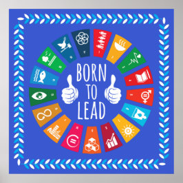 Poster Born to Lead SDGs 2030 Wall Art – Birthday Gift