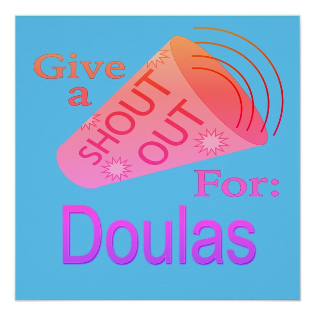 Pôster Botão Shout for Doulas (Frente)