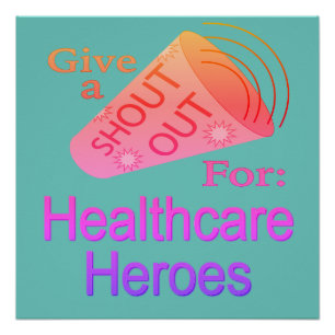 Pôster Botão Shout for Healthcare Heroes