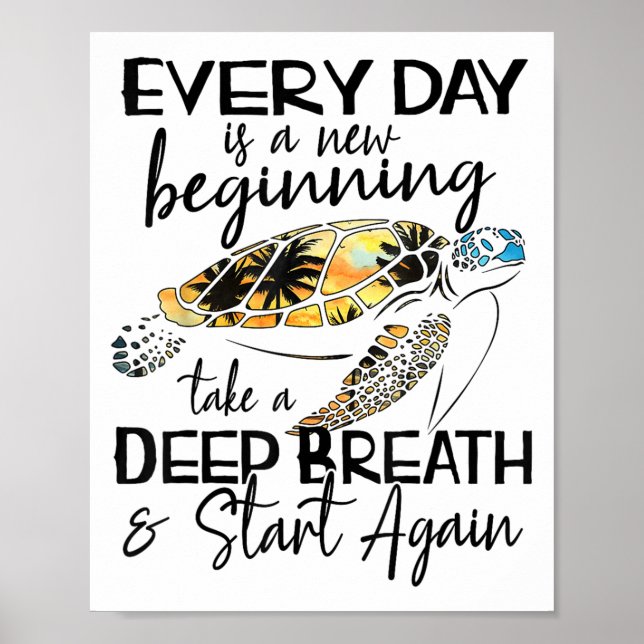 Poster Bqwq Turtle Every Day Is A New Beginning Motivatio (Frente)