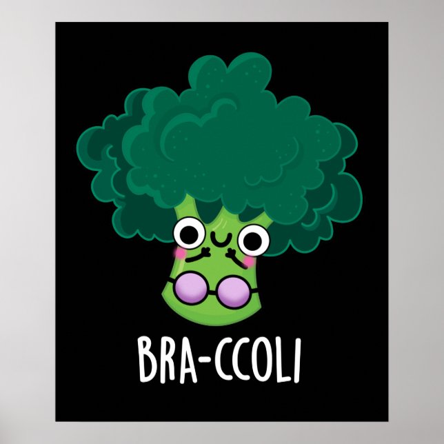 Poster Bra-ccoli Funny Veggie Broccoli Bra Pun Dark BG (Frente)