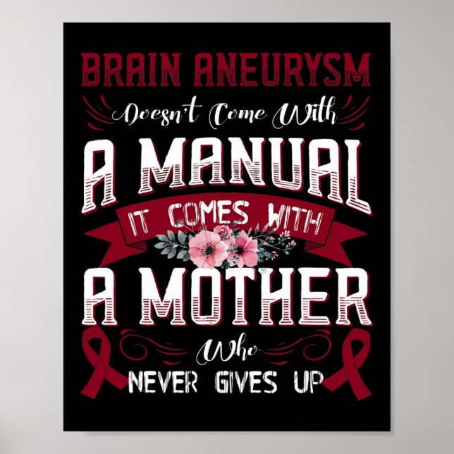 Poster Brain Aneurysm Doesn't Come With A Manual It Comes (Frente)