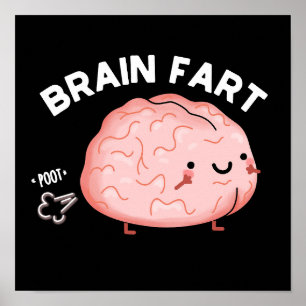 Poster Brain Fart Engraçado Anatomia Pun Dark BG