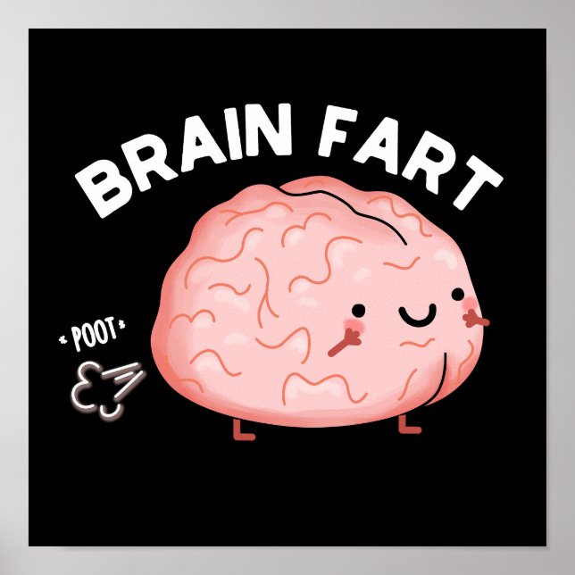 Poster Brain Fart Engraçado Anatomia Pun Dark BG (Frente)