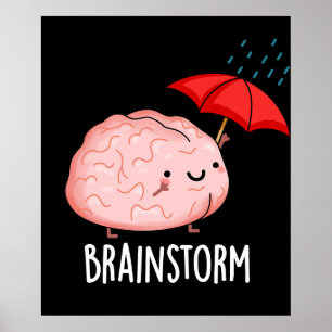 Poster Brain Storm Funny Anatomy Pun Dark BG