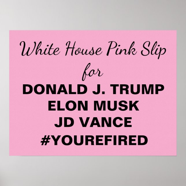 Poster Branca de Pink Slip para Trump Baixável (Frente)
