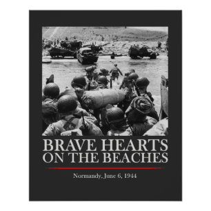 Pôster Brave Hearts On The Beaches - WW2 D-day