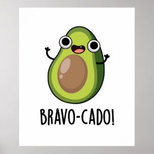 Poster Bravo-Tomado Cute Avocado Pun