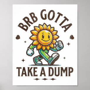 Poster Brb Tem Que Tomar Um Pão Engraçado De Banheiro Adu