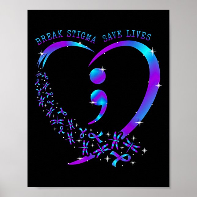 Poster Break Stigma Save Lives Heart Semicolon Suicídio P (Frente)