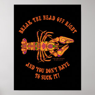 Poster Break the Head Crawfish Print
