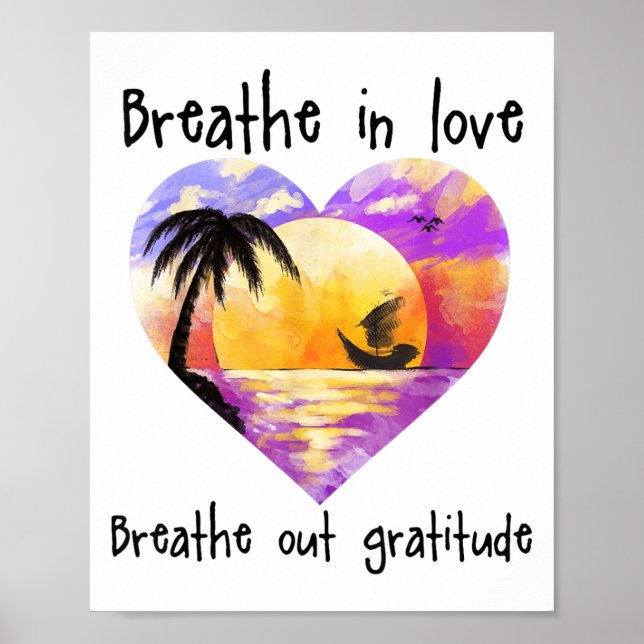 Poster Breathe In Love Breathe Out Gratitude Sitive Motiv (Frente)