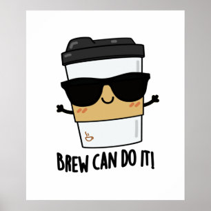 Poster Breu Pode Fazê-Lo Café Bonito