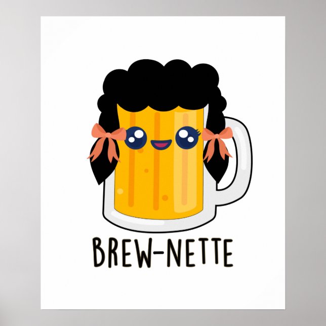 Poster Brew-nette Funny Brunette Beer Pun (Frente)